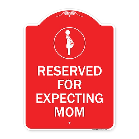Signmission Reserved for Expecting Mom W/ Graphic, Red & White Aluminum Sign, 24" L, 18" H, RW-1824-23199 A-DES-RW-1824-23199